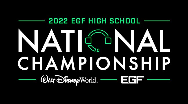 Logo that reads ‘2022 EGF High School National Championship Walt Disney World EGF